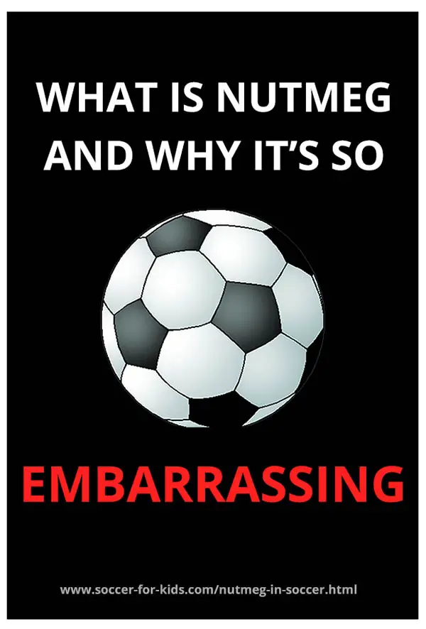 What Is Nutmeg In Soccer And Why It's So Embarrassing To Get Nutmegged