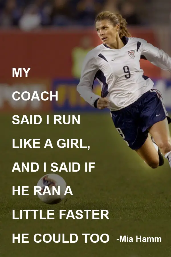 Mia Hamm soccer quote